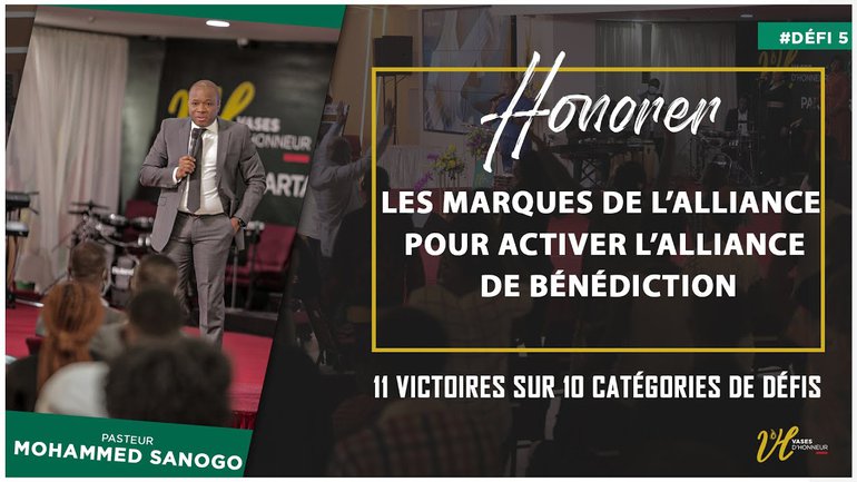 HONORER LES MARQUES DE L’ALLIANCE POUR ACTIVER L’ALLIANCE DE BÉNÉDICTION  I Mohammed Sanogo I  3e CULTE I 09/08/2020
