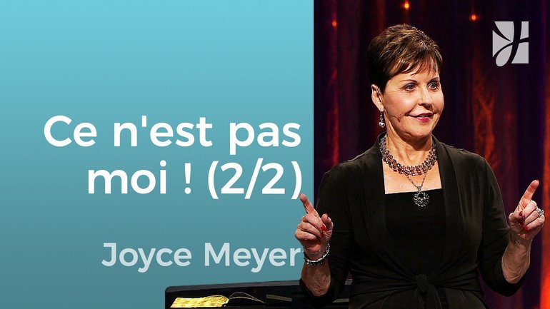 Il ne s'agit pas de moi (2/2) - Joyce Meyer - Grandir avec Dieu