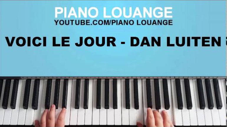 Voici le jour - Dan Luiten - Tutoriel Piano