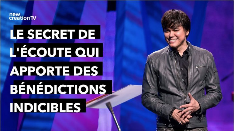 Joseph Prince - Le secret de l'écoute qui apporte des bénédictions | New Creation TV Français