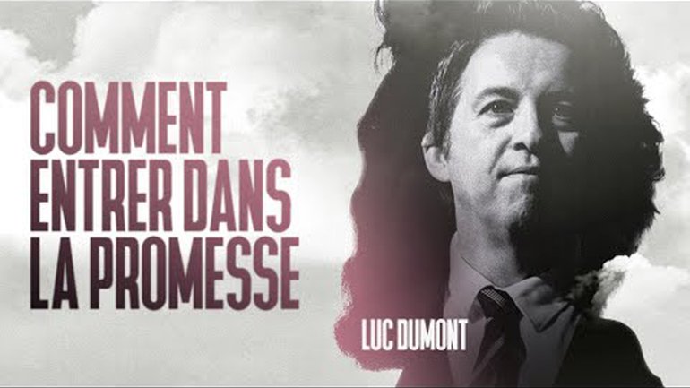 Comment entrer dans la promesse - 3 secrets de la vie de Joseph | Luc Dumont | Message
