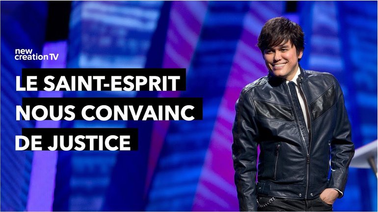 Joseph Prince - Le Saint-Esprit nous convainc de justice | New Creation TV Français