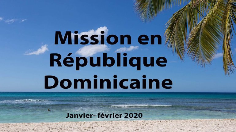 Mission en République Dominicaine !