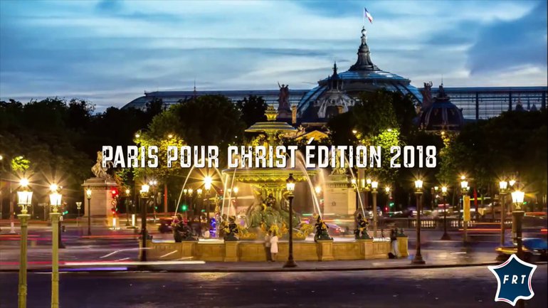 FRANCE REVEILLE-TOI (PARIS POUR CHRIST - 2ÈME EDITION 23/06/18)