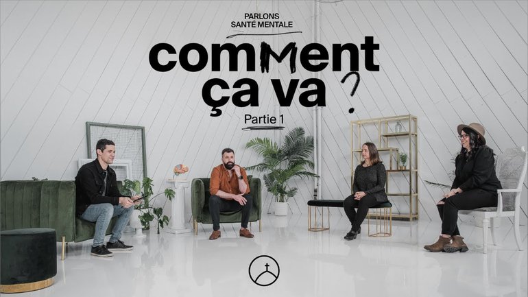 Comment ça va ? (partie 1) - Parlons santé mentale avec pasteur Jean-Philippe Beaudry et ses invités