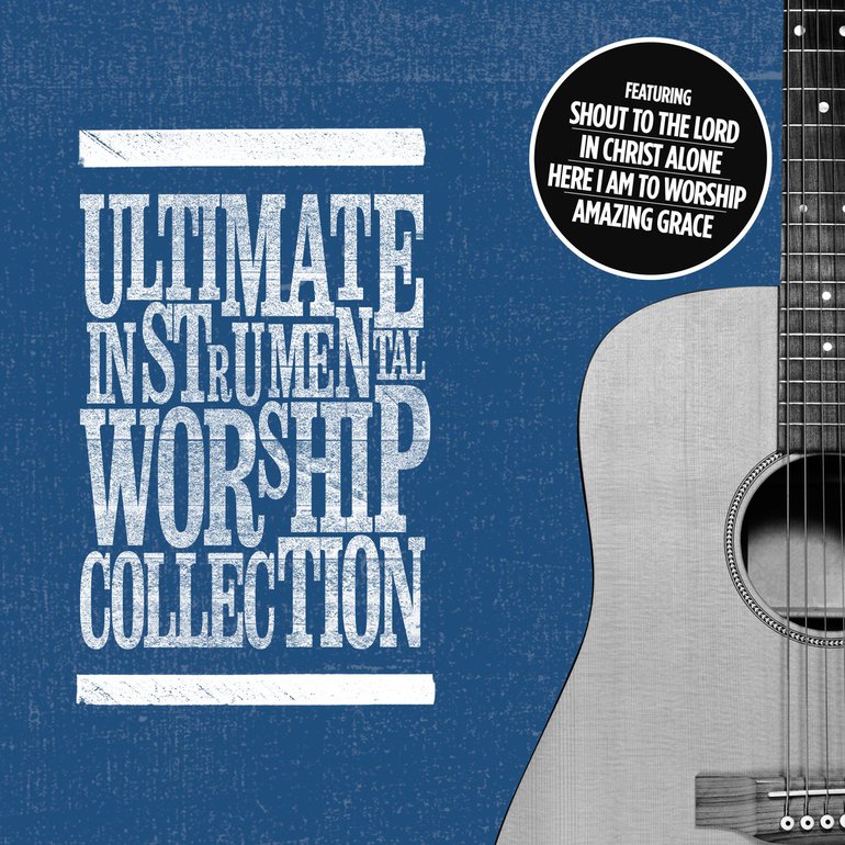 Ultimate instrumental worship collection