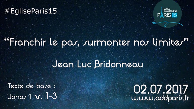 Franchir le pas, surmonter nos limites - Jean Luc Bridonneau
