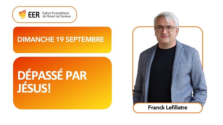 Dépassé par Jésus! // Franck Lefillatre (19/09/21)