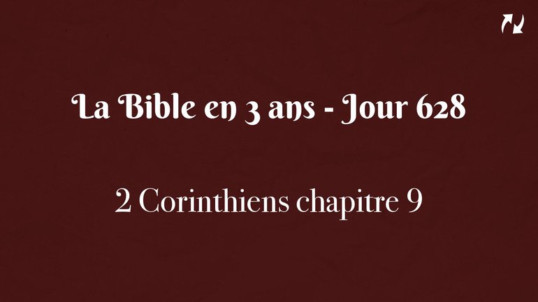 La Bible en 3 ans - Jour 628