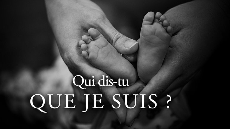 Qui dis-tu que je suis ?
