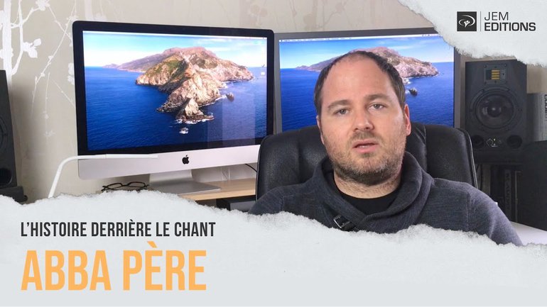 L'histoire derrière le chant:  Abba Père par Samuel Olivier