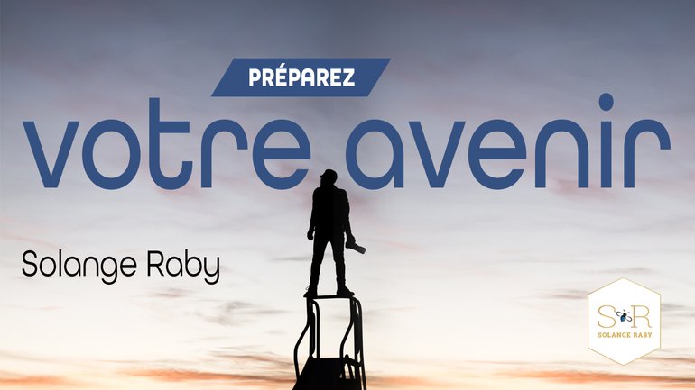 Préparez votre avenir