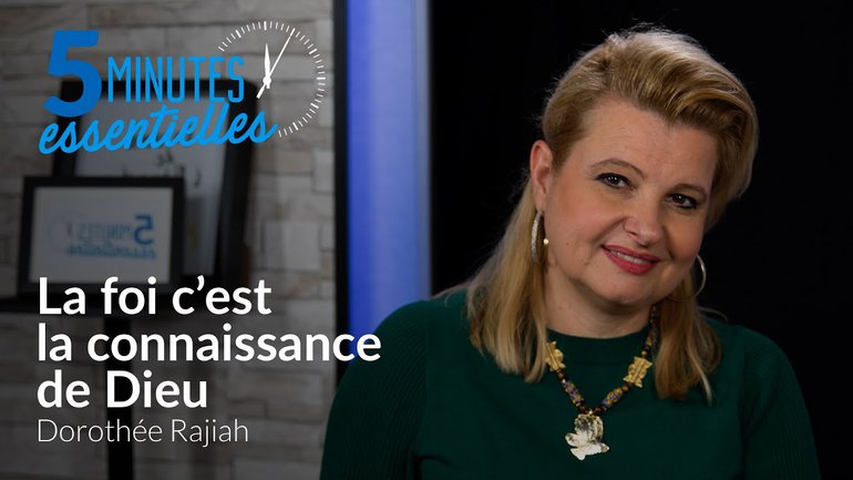La foi c'est la connaissance de Dieu