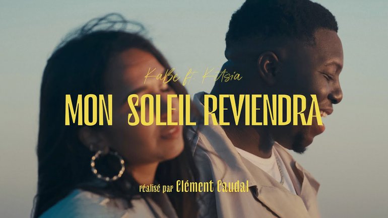 KaBe - Mon Soleil Reviendra ft. Ketsia