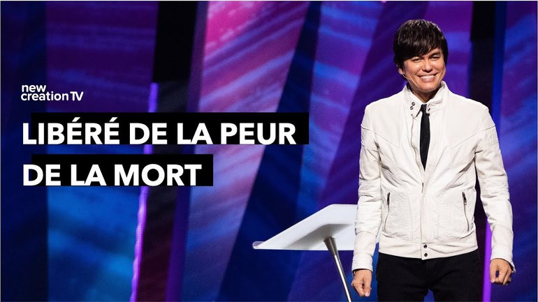 Joseph Prince - Libéré de la peur de la mort | New Creation TV Français