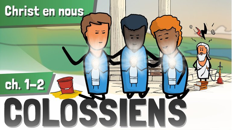 Colossiens 1-2 | Vivre en Christ, Christ en nous