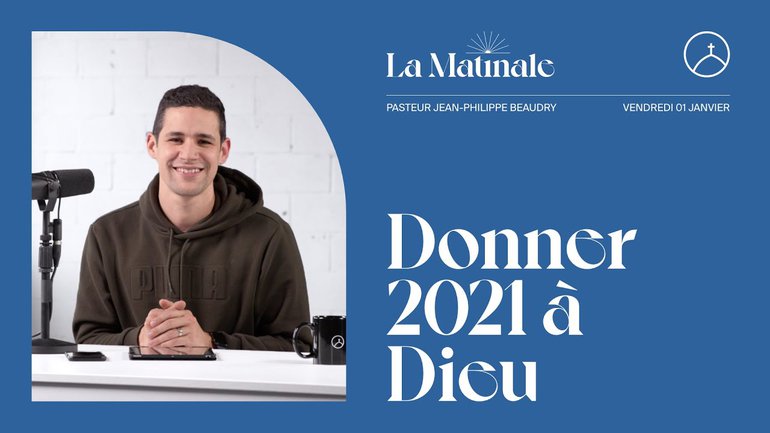Donner 2021 à Dieu | Jean-Philippe Beaudry