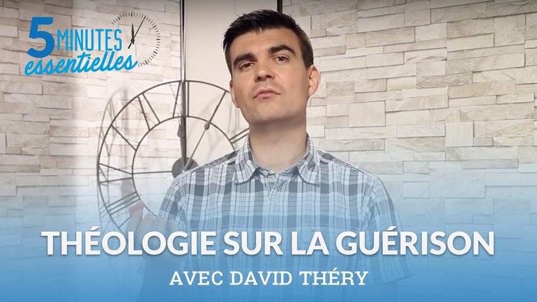 Avoir une bonne théologie sur la guérison