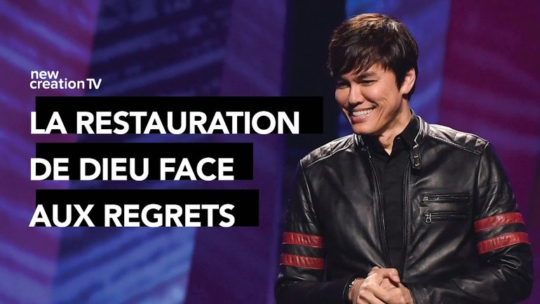 Joseph Prince - La restauration de Dieu face aux regrets | New Creation TV Français
