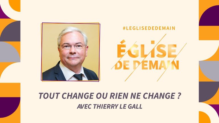 L'Eglise de demain : une église, une source de bénédiction pour son pays - avec Thierry LE GALL