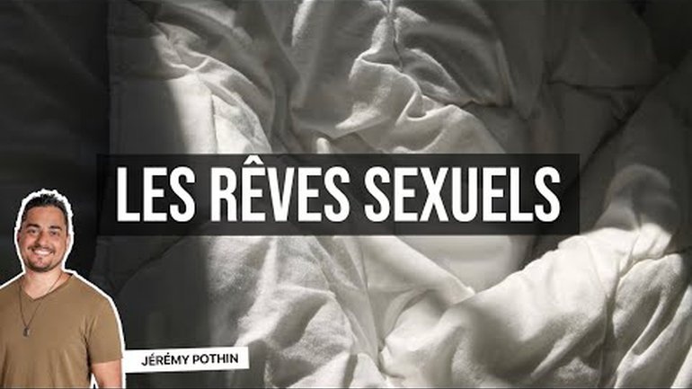 Les rêves sexuels :  Mari et femme de nuit, Lilith... - Jérémy Pothin