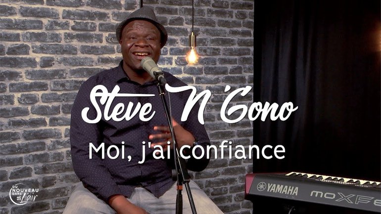 Moi, j'ai confiance - Steve N'Gono - L'histoire derrière le chant