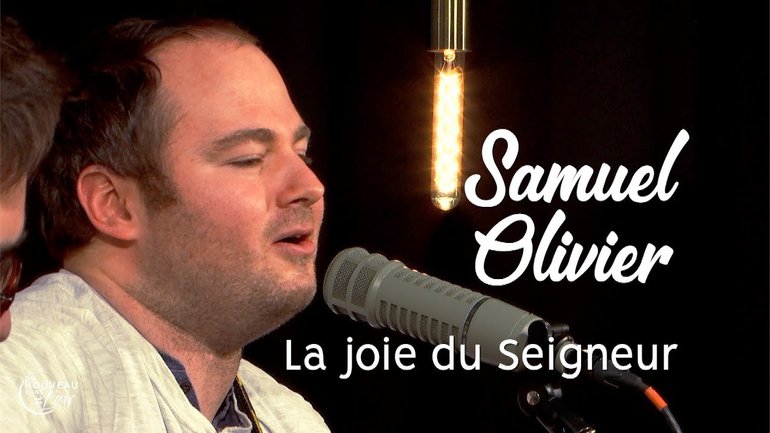 L'histoire derrière le chant - La joie du Seigneur - Samuel Olivier