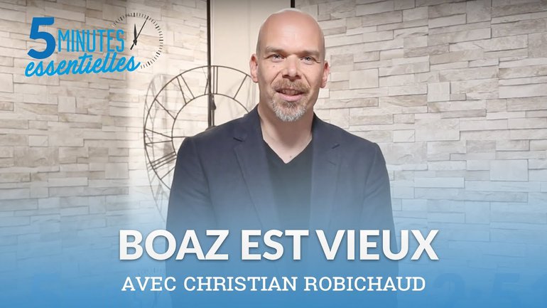 Boaz est vieux