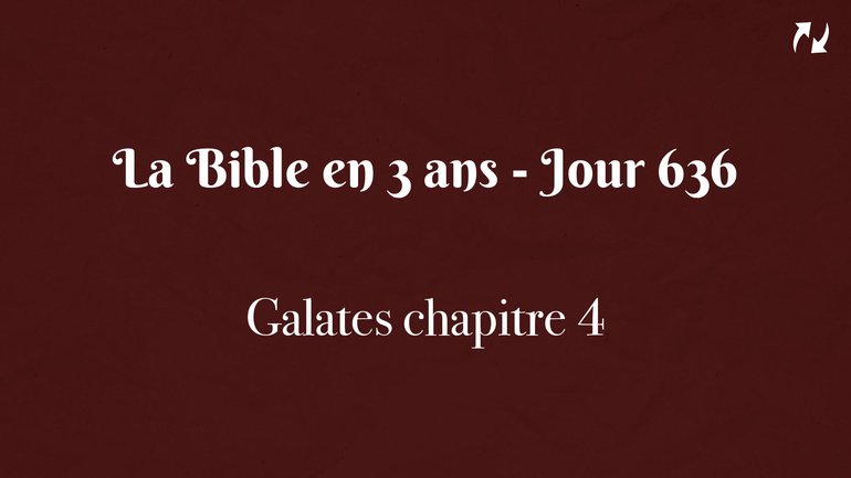 La Bible en 3 ans - Jour 636