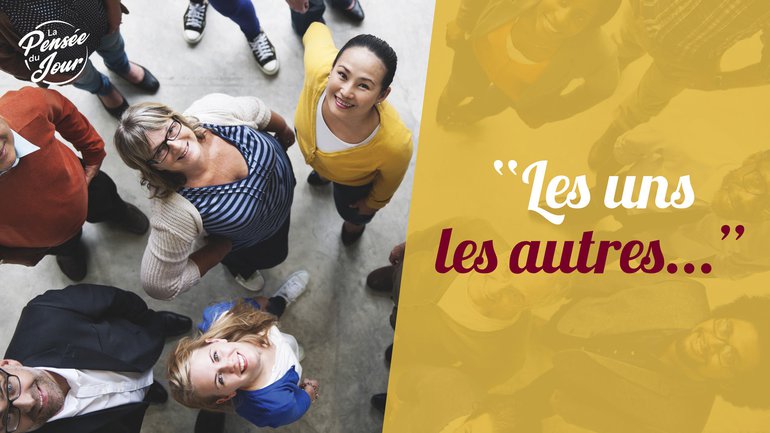 "Les uns les autres..."
