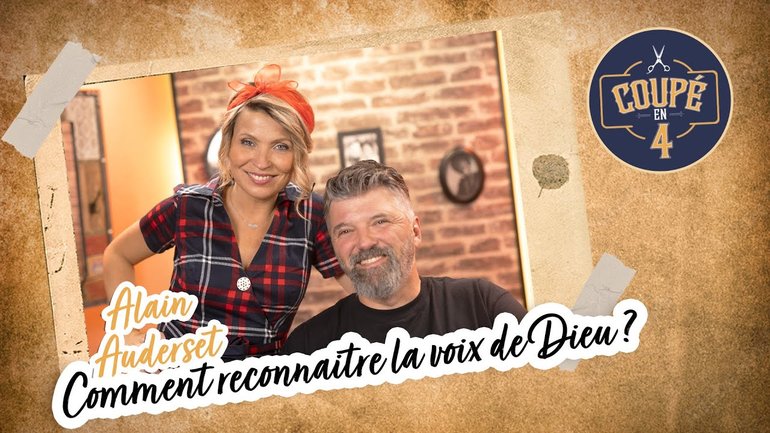 Comment reconnaitre la voix de Dieu ? Alain Auderset dans coupé en 4