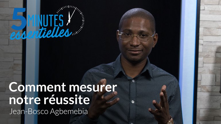 Comment mesurer notre réussite ?