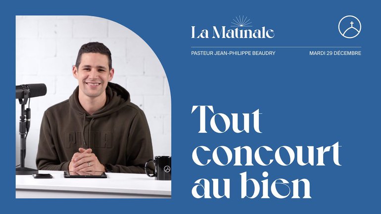 Tout concourt au bien | Jean-Philippe Beaudry