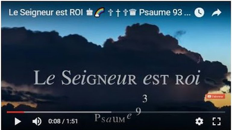 Le Seigneur est ROI - Psaume 93