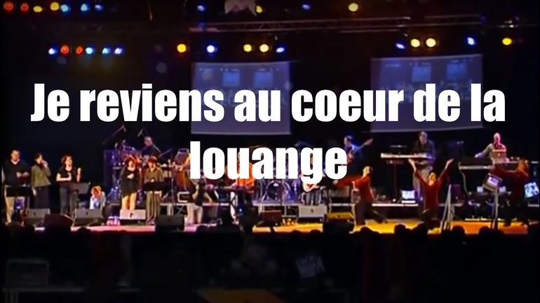 Je reviens au coeur de la louange, Jem 678 - Louange Vivante et Sylvain Freymond