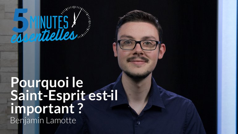 Pourquoi le Saint-Esprit est-il important ?