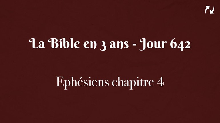 La Bible en 3 ans - Jour 642