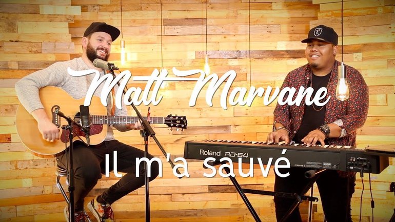Il m'a sauvé - Matt Marvane