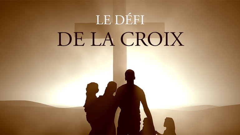 Le défi de la croix
