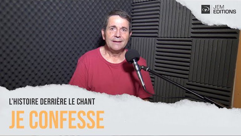 L'histoire derrière le chant: Je confesse par Sylvain Freymond