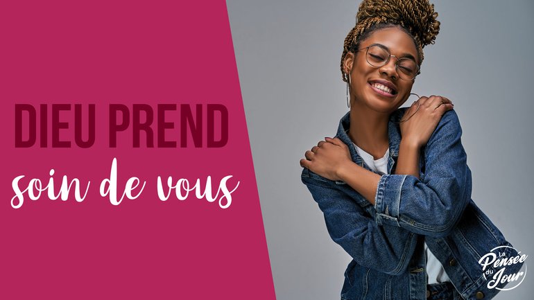 Dieu prend soin de vous