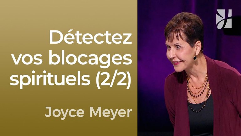 Angle mort spirituel : Ce que vous ignorez peut vous nuire (2/2) | Joyce Meyer