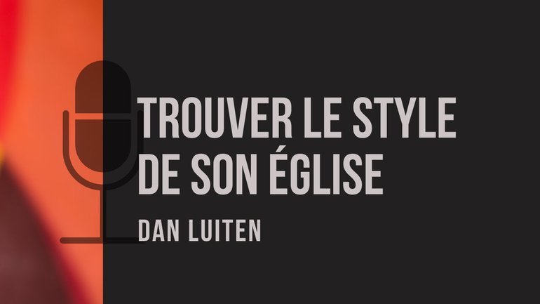 Comment trouver le style musical propre à son église ?