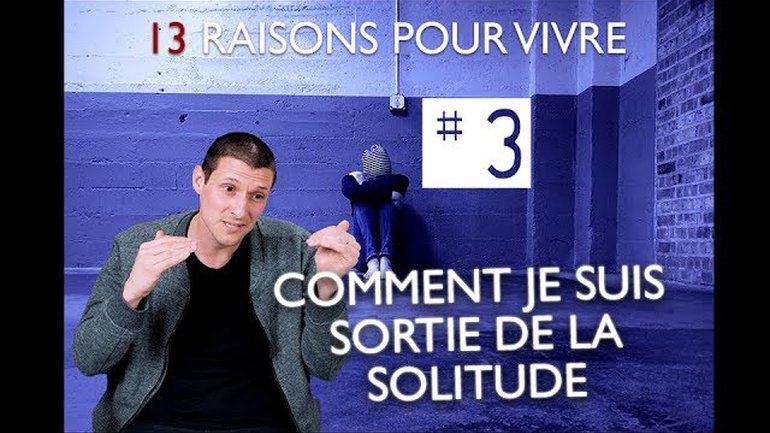 #3 Si toi aussi tu sais ce que c'est d'être seul...