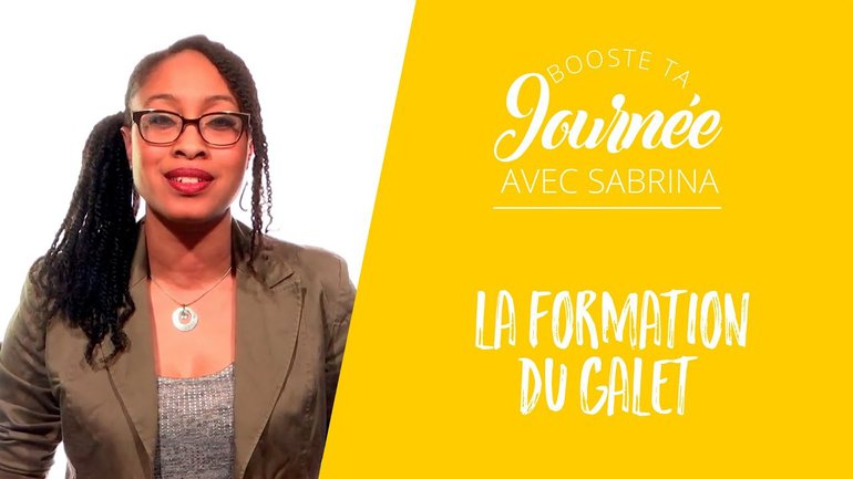 La formation du galet