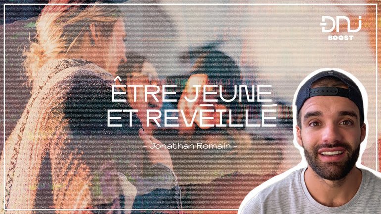 DNJ Boost avec Jonathan Romain | Etre jeune et réveillé