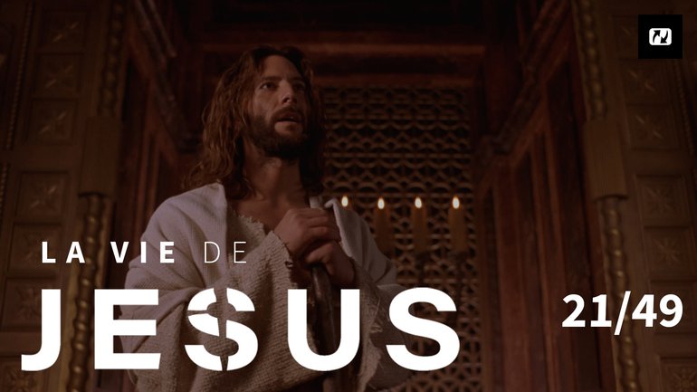 Qui es-tu ? | La vie de Jésus | Français | 21/49