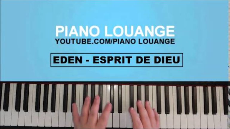 Esprit de Dieu - EDEN - PIANO LOUANGE