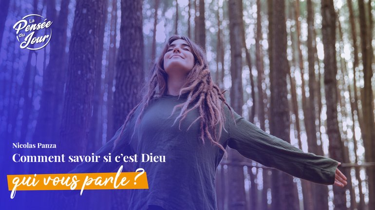 Comment savoir si c’est Dieu qui vous parle ?