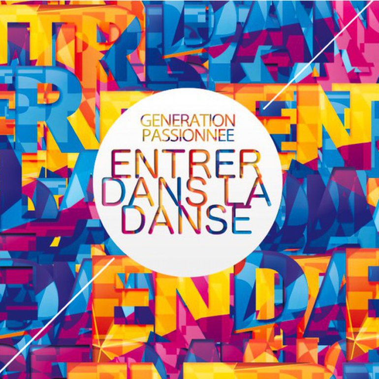Entrer dans la danse - Génération passionnée